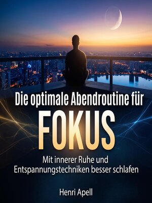 cover image of Die optimale Abendroutine für Fokus
